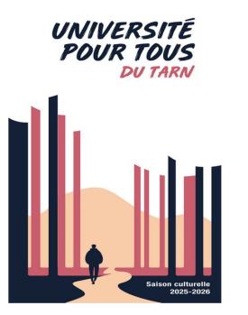 L'Université Pour Tous du Tarn : 4 conférences pour fêter la rentrée