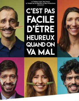 C'est pas facile d'être heureux quand on va mal