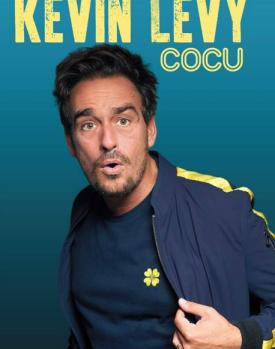 Cocu ! Le one man show de Kevin Levy
